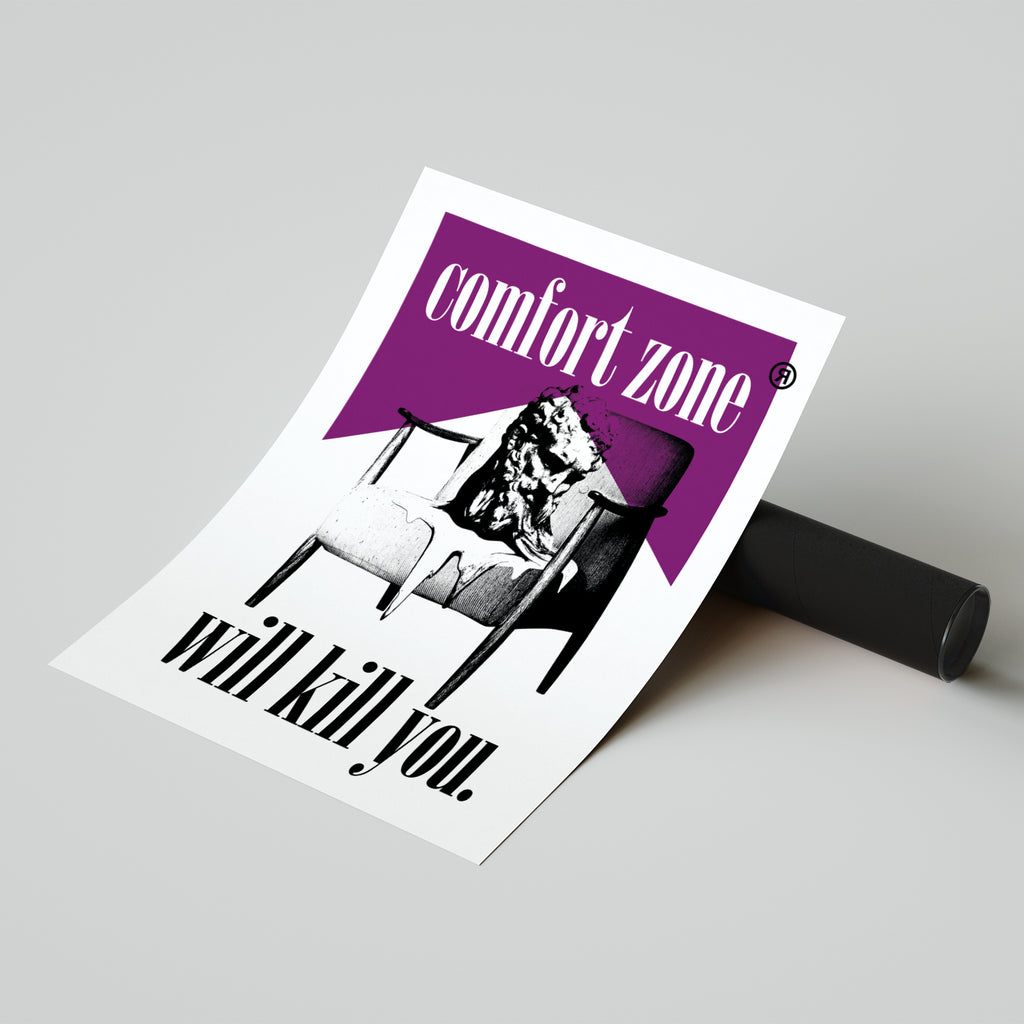 Comfort zone © Print - INDEPENDENTREPUBLIC®      