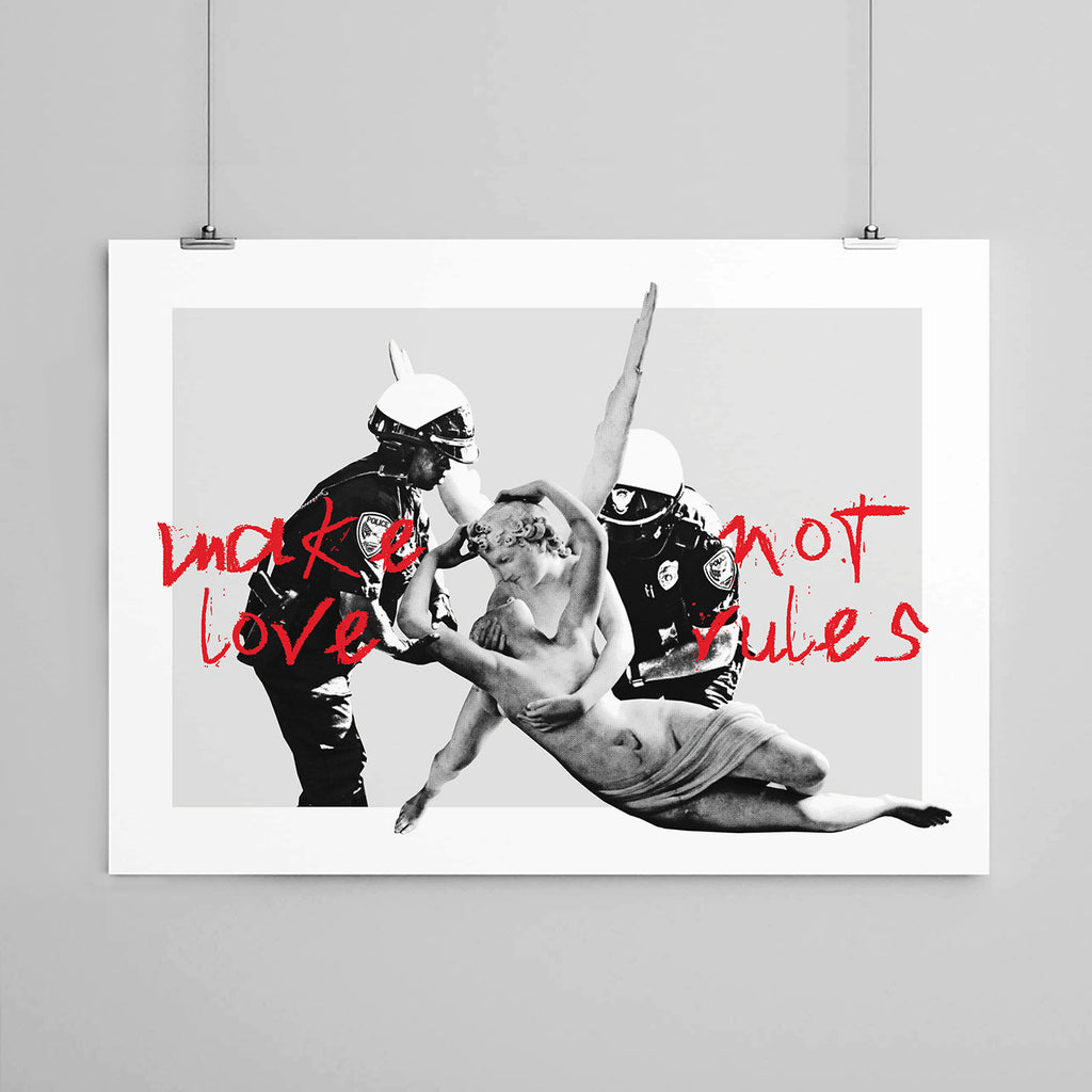 Make Love Not Rules © Print - INDEPENDENTREPUBLIC®      